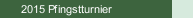 2015 Pfingstturnier