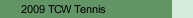 2009 TCW Tennis